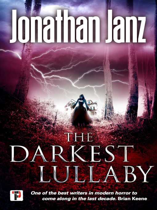 Title details for The Darkest Lullaby by Jonathan Janz - Available